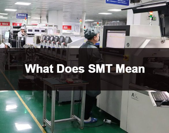 What Does SMT Mean? The Complete Guide to Surface Mount Technology