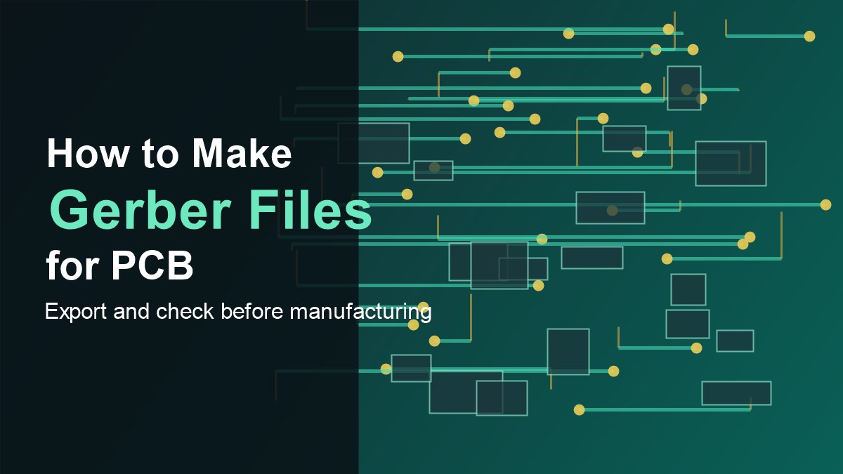 How to make Gerber files for PCB manufacturing with export and check workflow