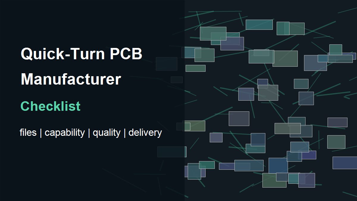 Quick turnaround PCB manufacturer buyer checklist